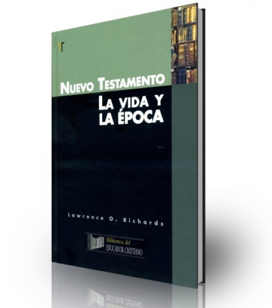La vida y la época N.T.