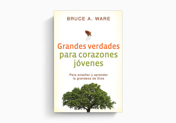 Grandes Verdades Para Corazones Jovenes