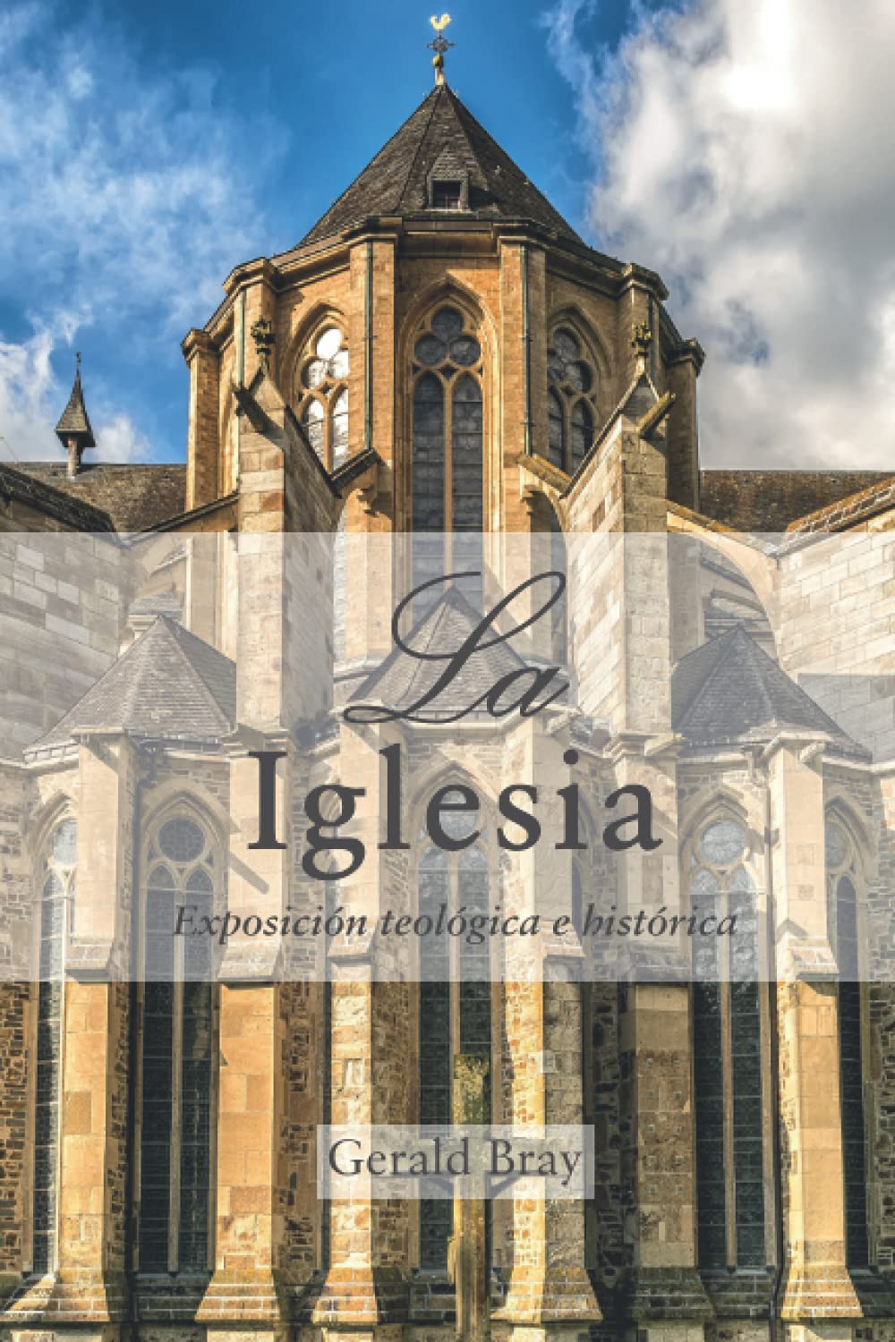 Iglesia/Exposicion Teologica E Historica
