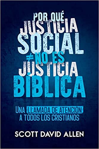Por que justicia social no es justicia bíblica