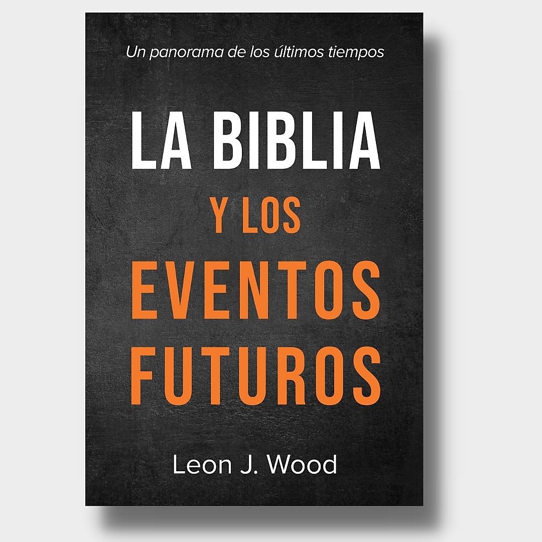 Biblia Y Los Eventos Futuros La