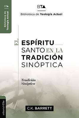 Biblioteca De Teologia Actual/El Espiritu Santo En La Tradicion Sinoptica