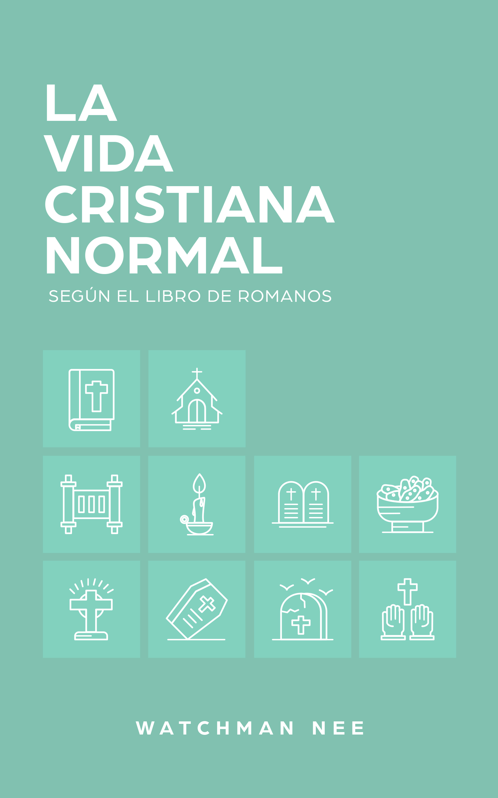 La Vida Cristiana Normal