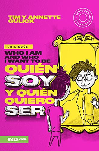 Quien Soy Y Quien Quiero Ser/bilingue