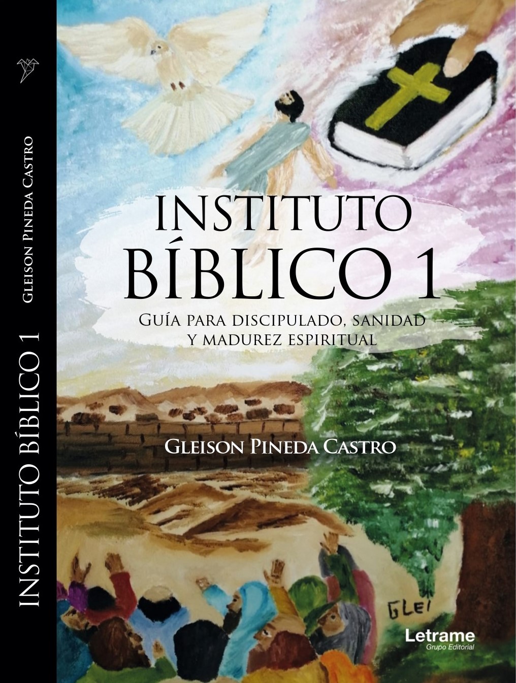 Instituto Biblico 1/ Guia Para Discipulado, Sanidad y Madurez Espiritual