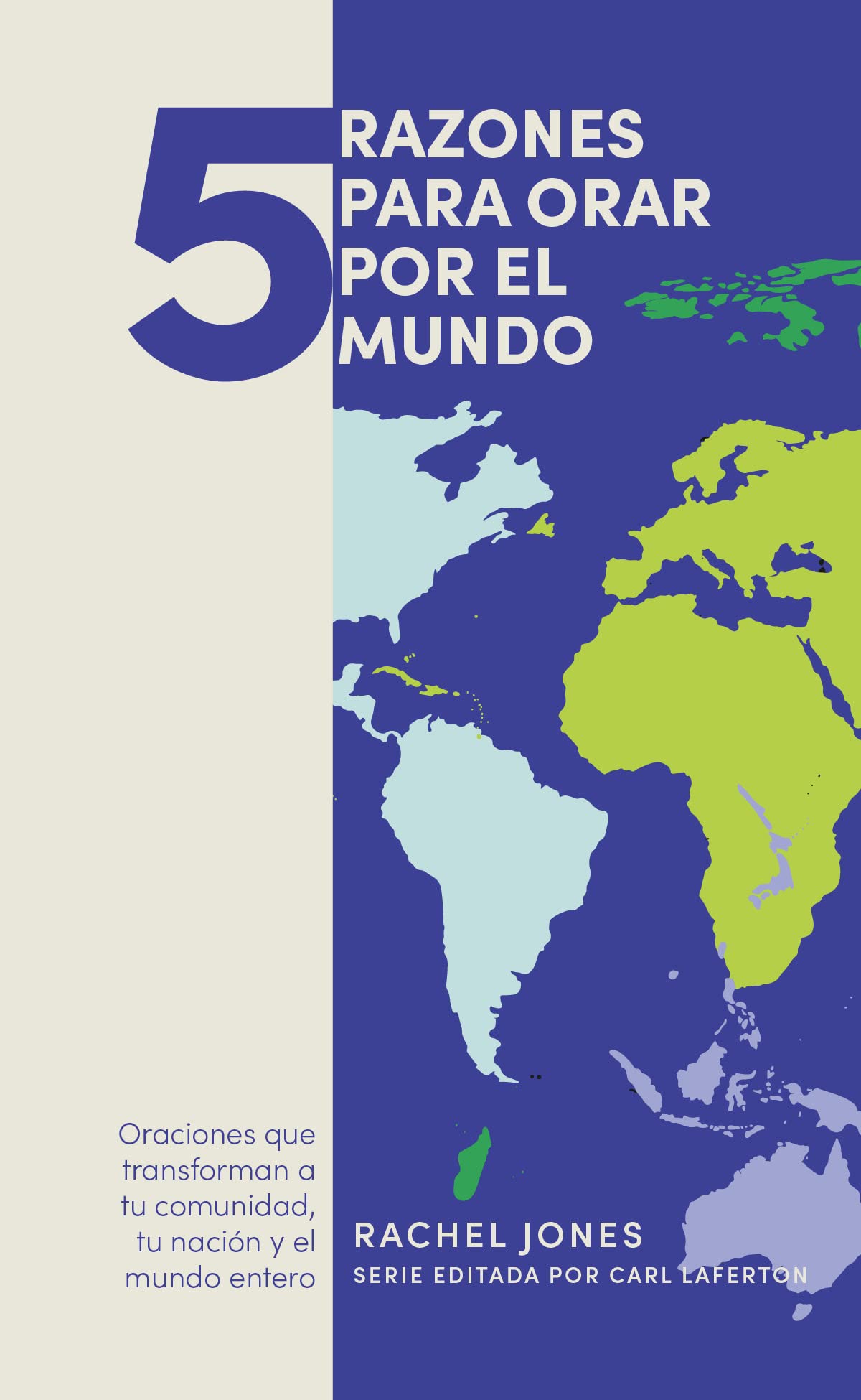 5 Razones para Orar por el Mundo