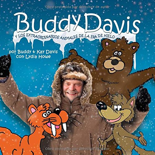 Buddy Davis y los Extraordinarios Animales de la Era de Hielo