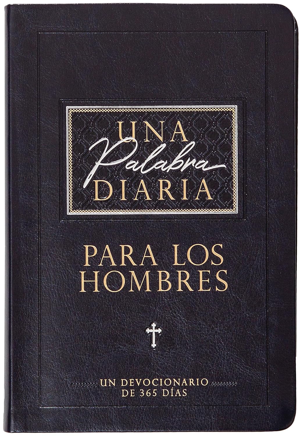 Una Palabra Diaria Para los Hombres