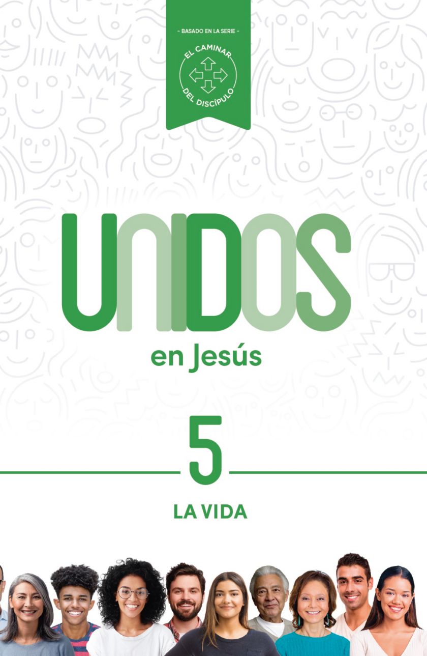 Unidos en Jesús, volumen 5: La Vida