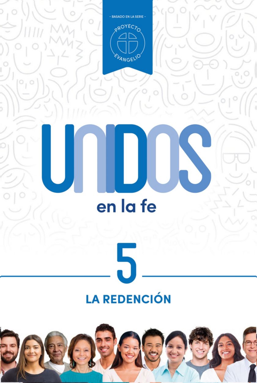 Unidos en la fe, volumen 5: La redención