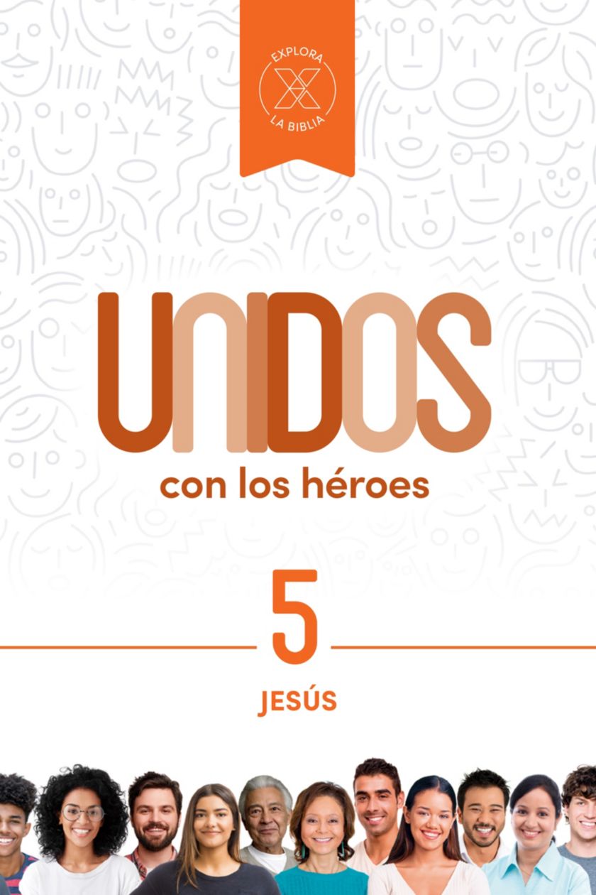Unidos con los héroes, volumen 5: Jesús
