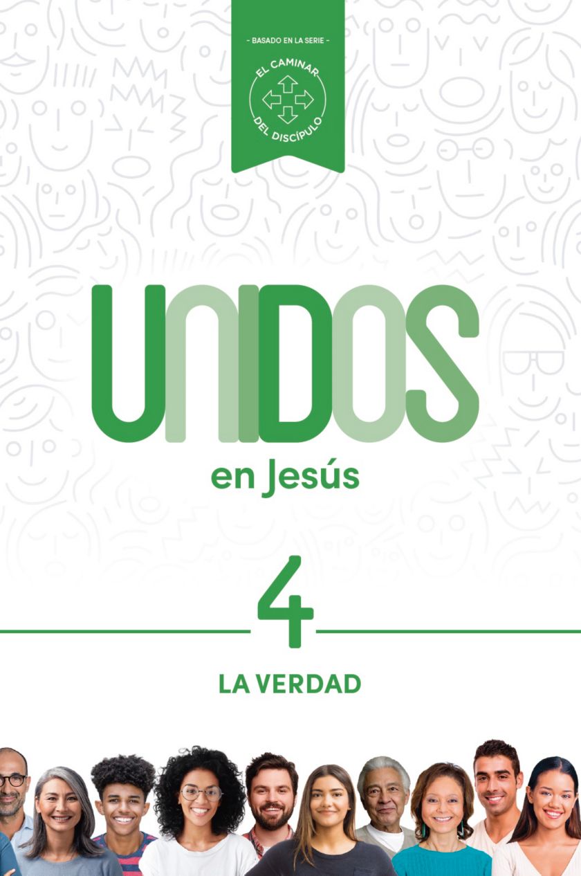 Unidos en Jesús, volumen 4: La Verdad