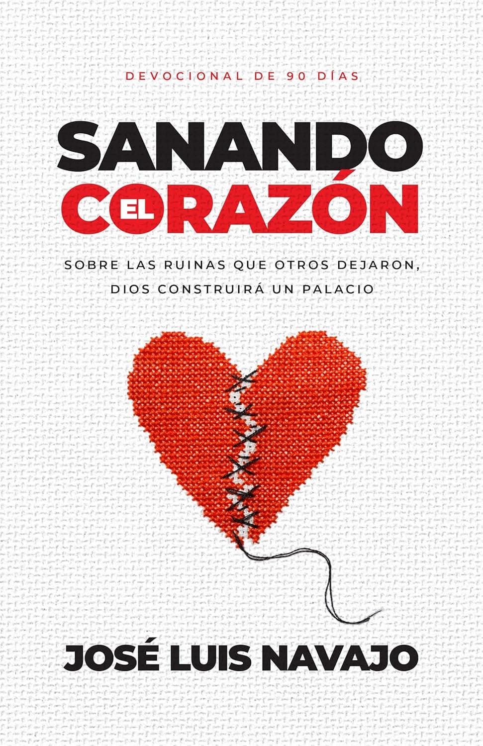 Sanando el Corazón - Devocional de 90 Días