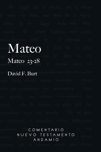 Mateo Tomo V, 23-28, Comentario Del Nt