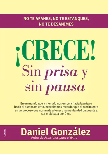 Crece Sin prisa Y Sin Pausa