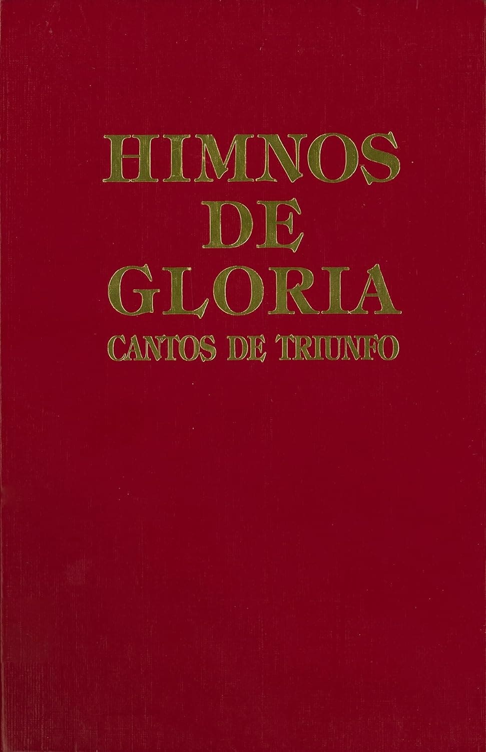 Himnos De Gloria Y Triunfo/ Musica /Tapa Dura