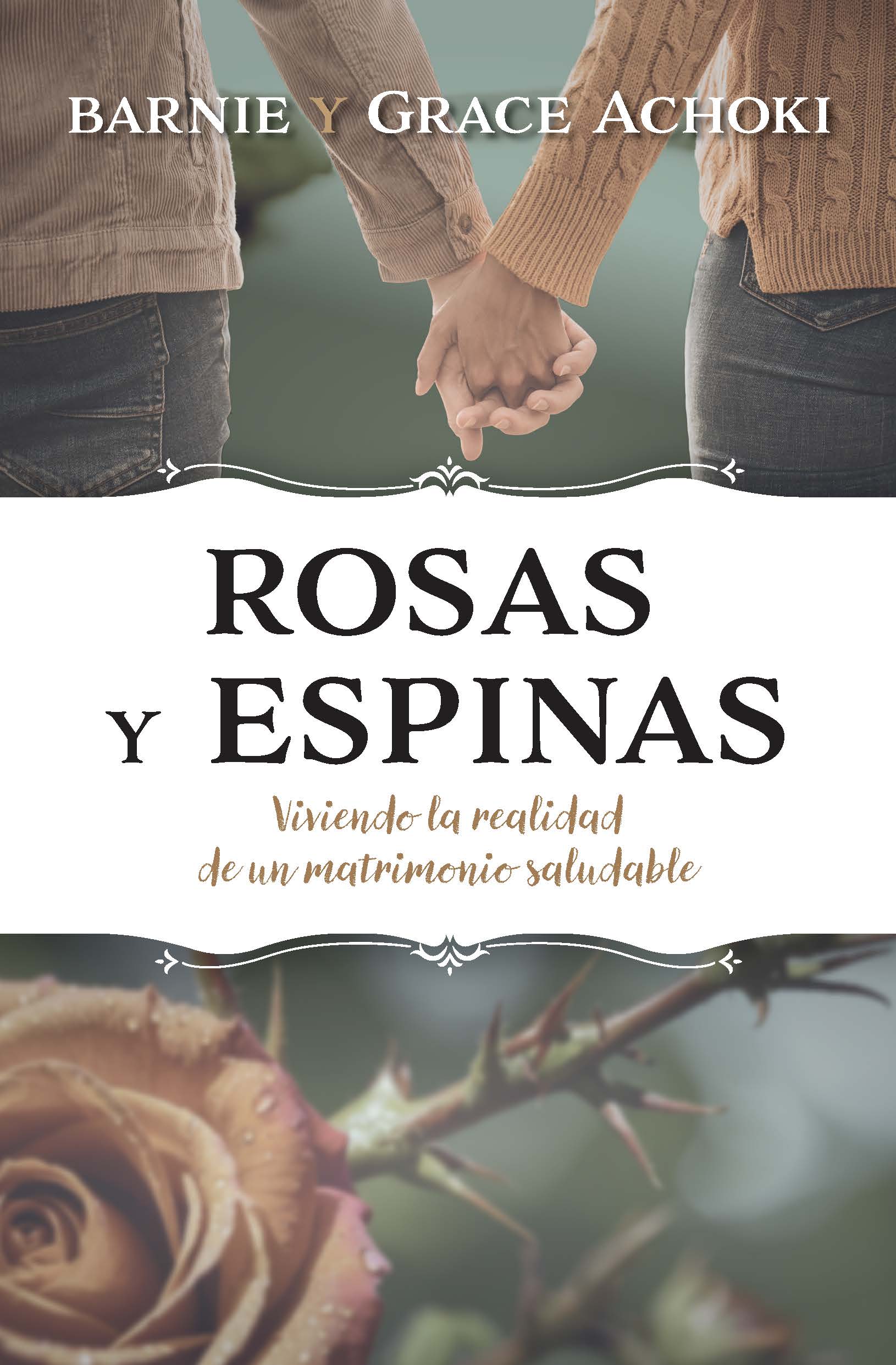 Rosas Y Espinas