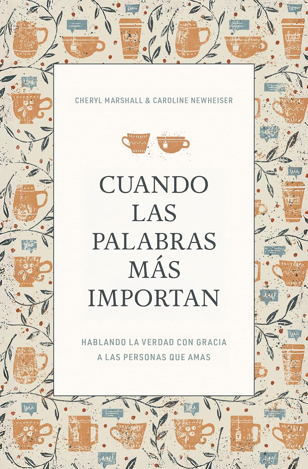 Cuando Las Palabras Mas Importan