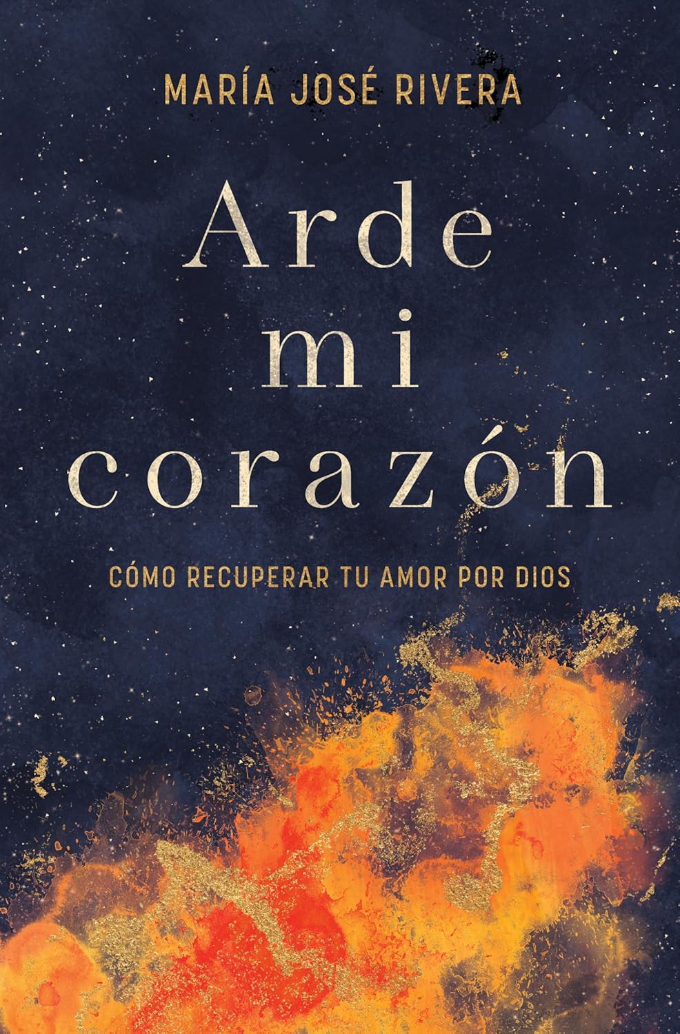 Arde Mi Corazón/ Como Recuperar Tu Amor Por Dios