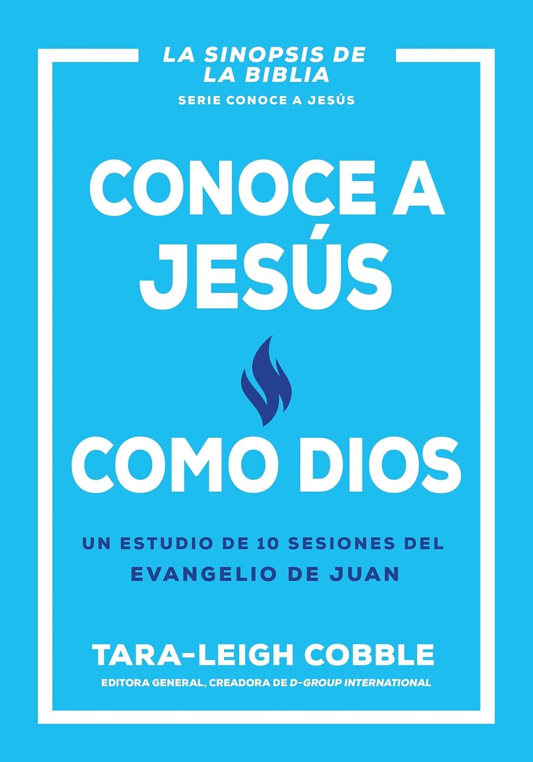 Conoce A Jesus Como Rey/ Un Estudio De 10 Sesiones Del Evangelio De Juan