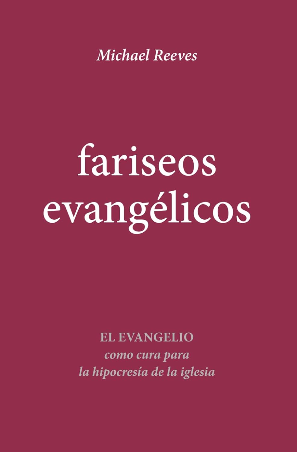 Fariseos Evangélicos