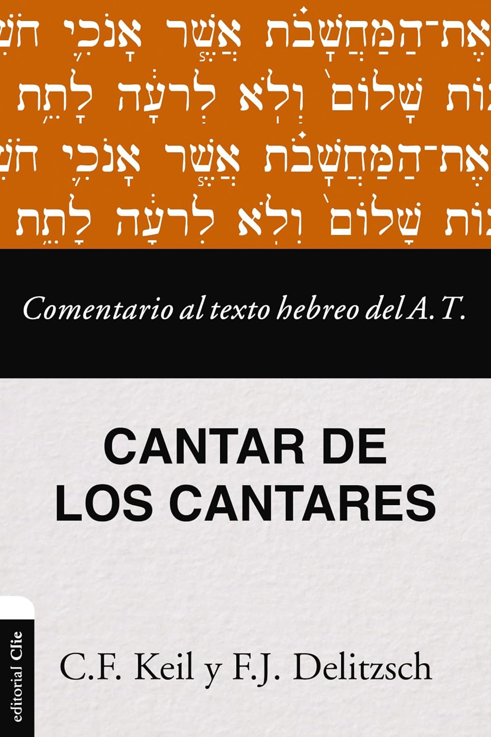 Comentario Al Texto Hebreo Del AT/ Cantar De Los Cantares