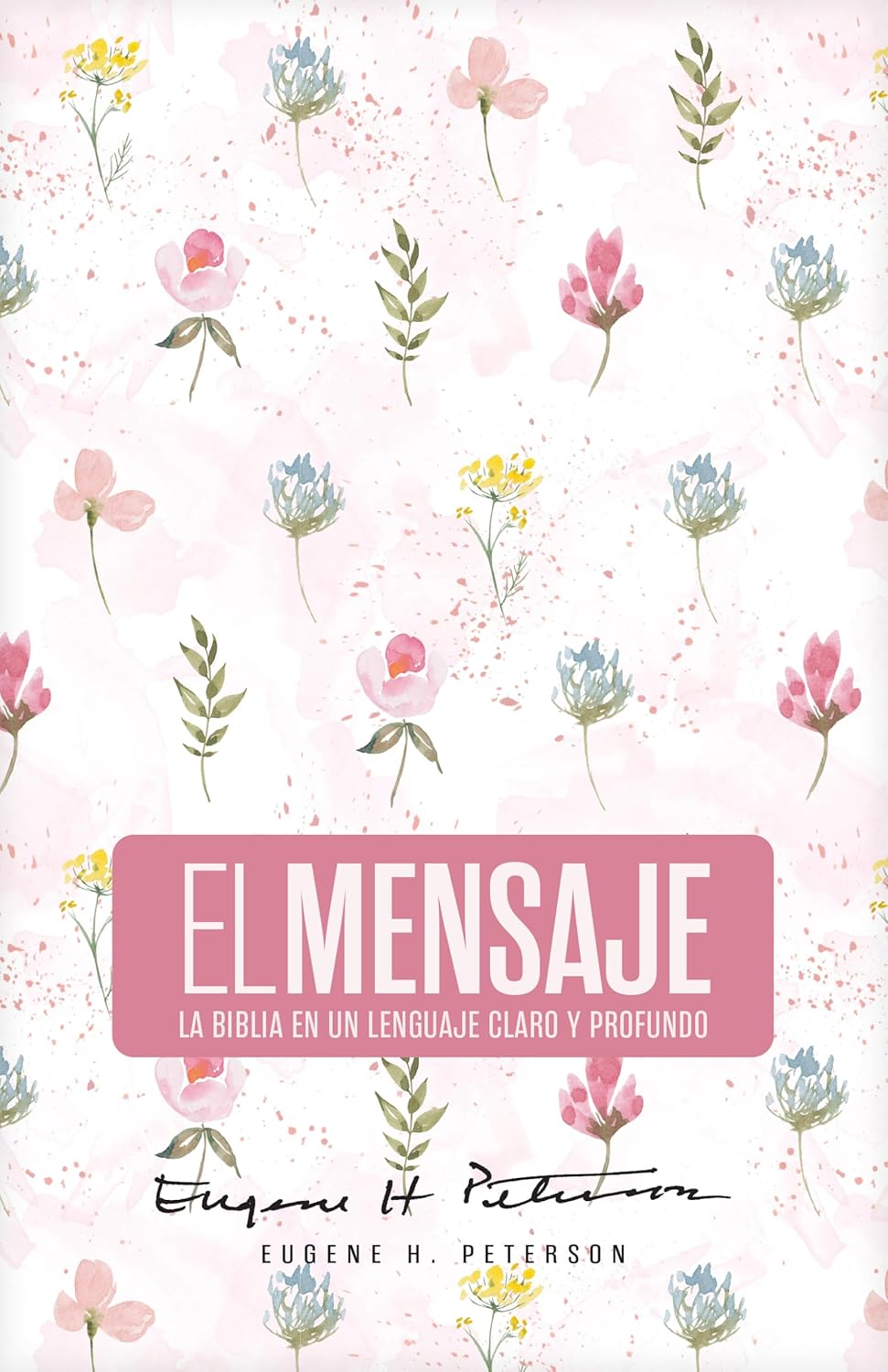 Biblia El Mensaje TD Rosa Floral
