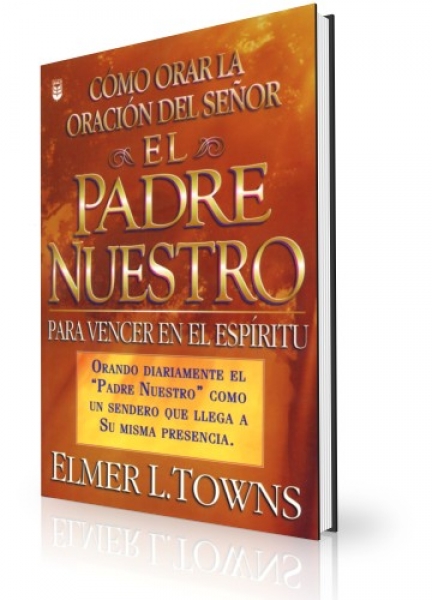 Como orar la oración del señor el padre nuestro (9780789904508): CLC  Colombia