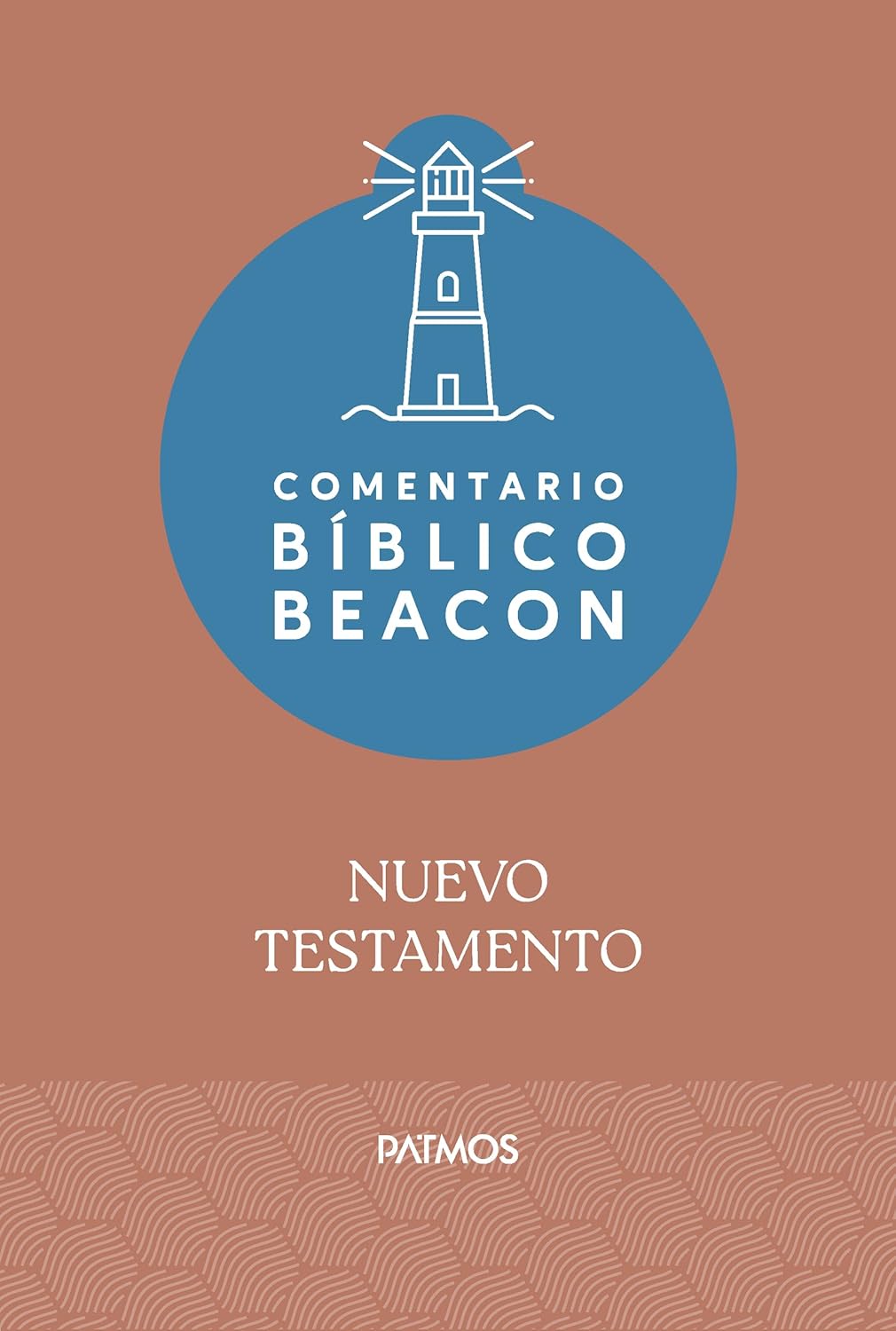 Comentario Bíblico Beacon NT/ Tomo 6-10