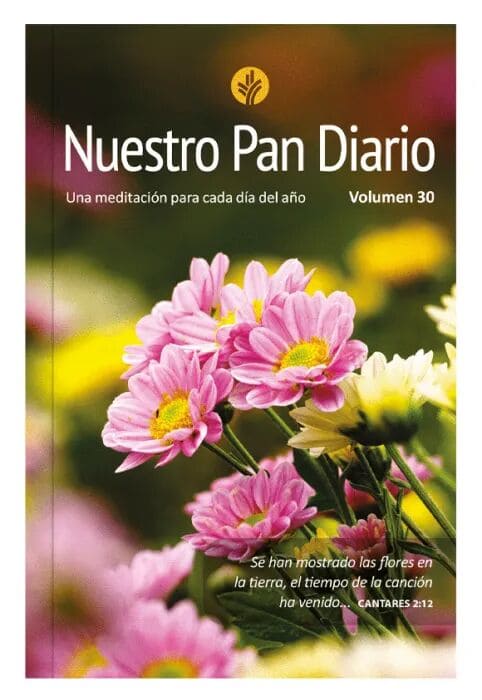 Nuestro Pan Diario/Volumen 30/ Flores