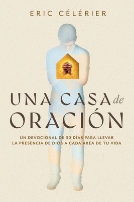 Una Casa De Oración/ Devoicona 30 Días