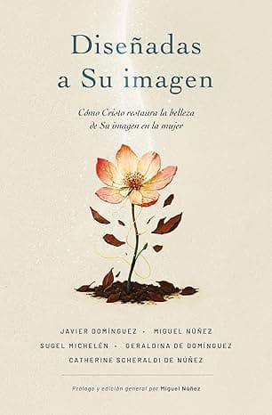 Diseñadas a Su imagen