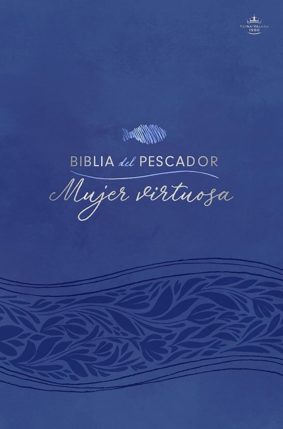 Biblia Del Pescador/ Mujer Virtuosa/ Multicolor TD