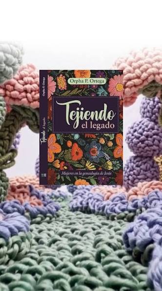 Tejiendo El Legado