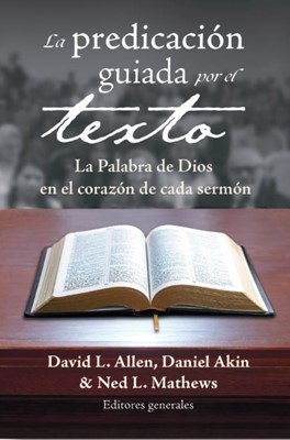 La Predicación Guiada por el Texto