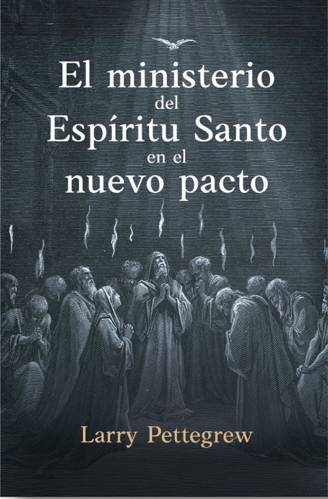 El Ministerio del Espíritu Santo en el Nuevo Pacto