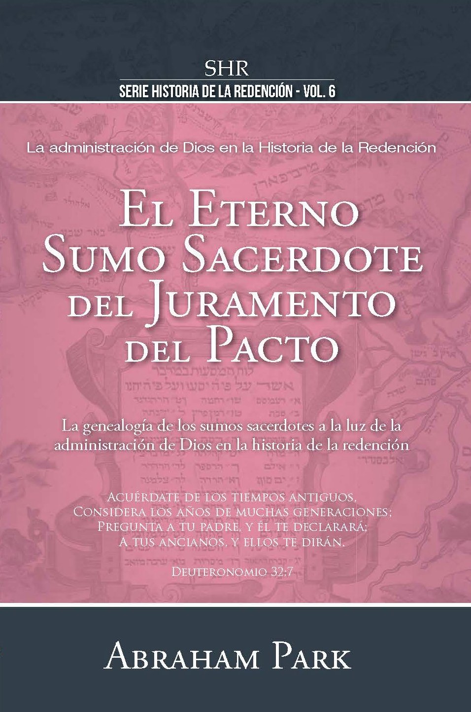 El Eterno Sumo Sacerdote Del Juramento Del Pacto
