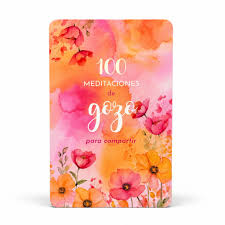 100 Meditaciones De Gozo Para Compartir