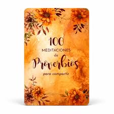 100 Meditaciones De Proverbios Para Compartir