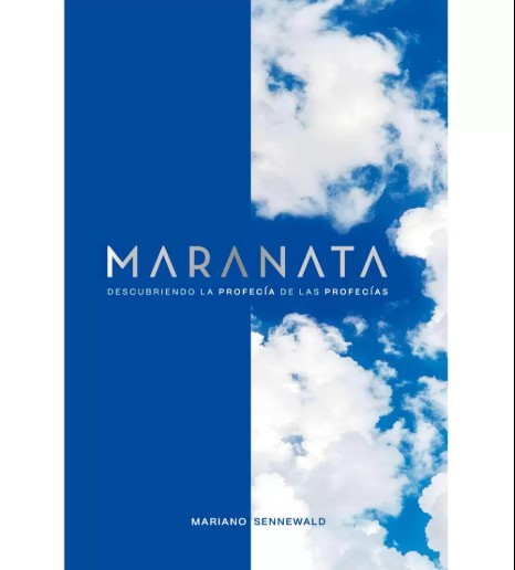 Maranata/ Descubriendo La Profecia De Las Profecias