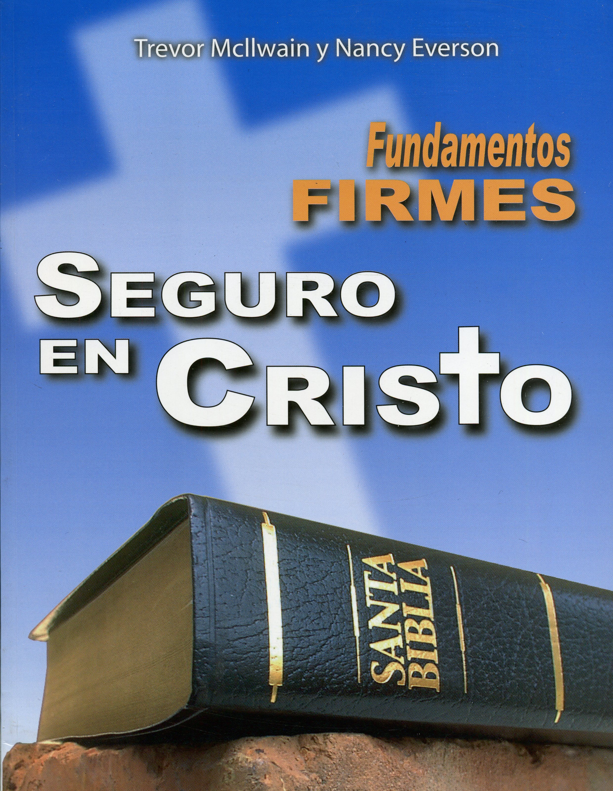 Fundamentos firmes seguro en Cristo