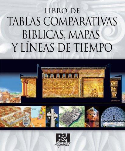Libro de tablas comparativas Bíblicas, mapas y líneas de tiempo