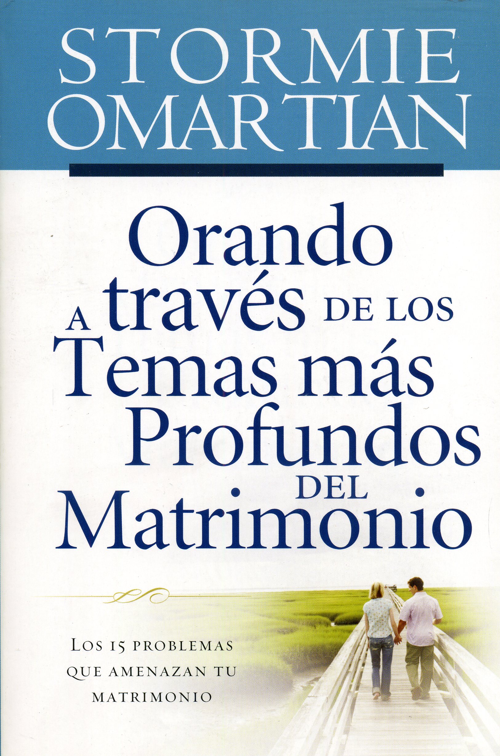 Orando  a través de los temas más profundos del matrimonio