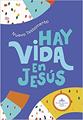 Nuevo Testamento RVR 1960/Hay Vida En Jesus Niños