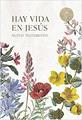 Nuevo Testamento RVR 1960/Hay Vida En Jesus/Flores/Tapa Suave